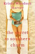 The Secret to Southern Charm (The Peachtree Bluff #2) by Kristy Woodson Harvey
