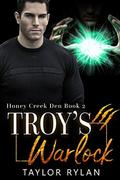Troy's Warlock by Taylor Rylan