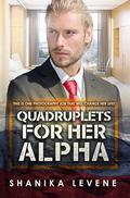 Quadruplets For Her Alpha: BWWM Romance (Alphas From Money #3) by Shanika Levene