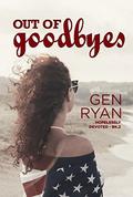 Out of Goodbyes (Hopelessly Devoted #2) by Gen Ryan