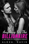 Anything For The Billionaire by Alexa Davis