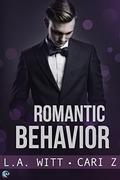 Romantic Behavior by L.A. Witt, Cari Z.