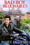 Bad Boy Billionaire's Lady (The Lovless Brothers #1) by Mary Hughes