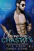 Claiming Chastity: A Fake Marriage Romance by Candy Stone