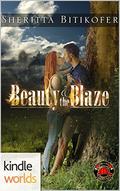 Dallas Fire & Rescue: Beauty and the Blaze  (Kindle Worlds Novella) by Sheritta Bitikofer