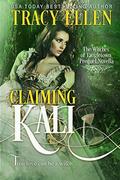 Claiming Kali  (Prequel Novella in The Witches of Tangletown, a Paranormal Romance Series) by Tracy Ellen