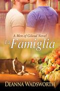 La Famiglia (Men of Gilead #2) by Anne Cain