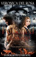 Poisoned Message (Enforcers and Coterie #5) by Veronica Del Rosa