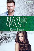 Blast from Her Past by Katy Eeten