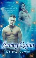 Saving Quinn by Nanea Knott