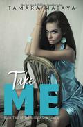 Take Me (Submission Games #2) by Tamara Mataya