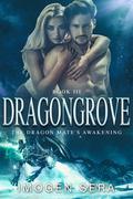 The Dragon Mate's Awakening (Dragongrove #3) by Imogen Sera