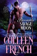 Passion’s Savage Moon by Colleen Faulkner