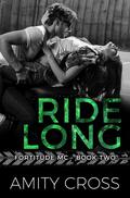 Ride Long (Fortitude MC) by Amity Cross