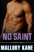 No Saint (Louisiana Lawmen #2) by Mallory Kane