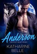 Anderson Investigations by Katharine Belle