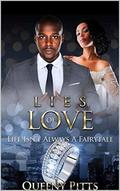 Lies of Love: Life Isn't Always A Fairytale by Queeny Pitts