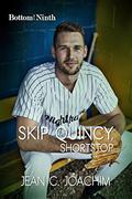 Skip Quincy, Shortstop (Bottom of the Ninth #6) by Jean Joachim