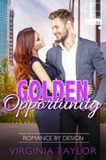 Golden Opportunity (Romance By Design #3) by Virginia Taylor