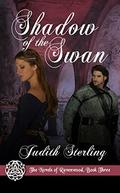 Shadow of the Swan (The Novels of Ravenwood #3) by Judith Sterling