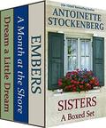 SISTERS: A Boxed Set: Three Complete Novels by Antoinette Stockenberg