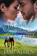 Something Just Like This (Big Timber #4) by Jami Alden