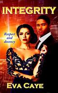 Integrity (To Be Sinclair #12) by Eva Caye