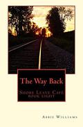 The Way Back (Shore Leave Cafe #8) by Abbie Williams