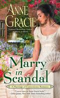 Marry in Scandal by Anne Gracie
