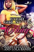 Every Girl Needs a Thug by LoLa Bandz