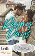 Rainy Days (Passion, Vows & Babies Kindle World) by C.M. Steele