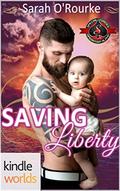 Saving Liberty (Special Forces: Operation Alpha) by Sarah O'Rourke
