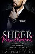 Sheer Punishment  (Sheer Submission, Part Three) by Hannah Ford