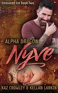 Alpha Dragon: Nyve by Kaz Crowley, Kellan Larkin