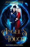 Angel's Touch (Cursed Angels #4) by Moonchild Ljilja