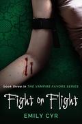 Fight or Flight (Vampire Favors #3) by Emily Cyr