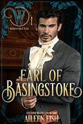 Earl of Basingstoke: Wicked Regency Romance (Wicked Earls' Club #5) by Wicked Earls' Club