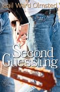 Second Guessing: A Novel by Gail Ward Olmsted