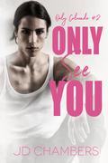 Only See You by J.D. Chambers