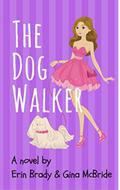 The Dogwalker by Erin Brady