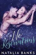 No Reservations by Natalia Banks