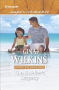 The Soldier's Legacy (Soldiers and Single Moms #3) by Gina Wilkins