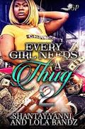 Every Girl Needs a Thug 2 by LoLa Bandz