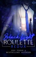 Black Light: Roulette Redux by Livia Grant, Jennifer Bene