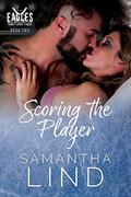 Scoring the Player (Indianapolis Eagles #2) by Juliana Cabrera