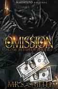OMISSION: LOVE BETWEEN THE LIES by Mrs. Smith