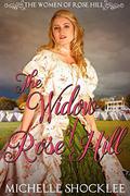 The Widow of Rose Hill by Michelle Shocklee