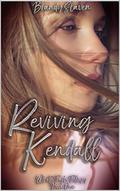 Reviving Kendall by Brandy Slaven