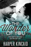 The Wonder of You (A Different Kind of Wonderland #1) by Harper Kincaid
