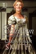 Salvation (Corsets and Carriages #3) by Carla Susan Smith